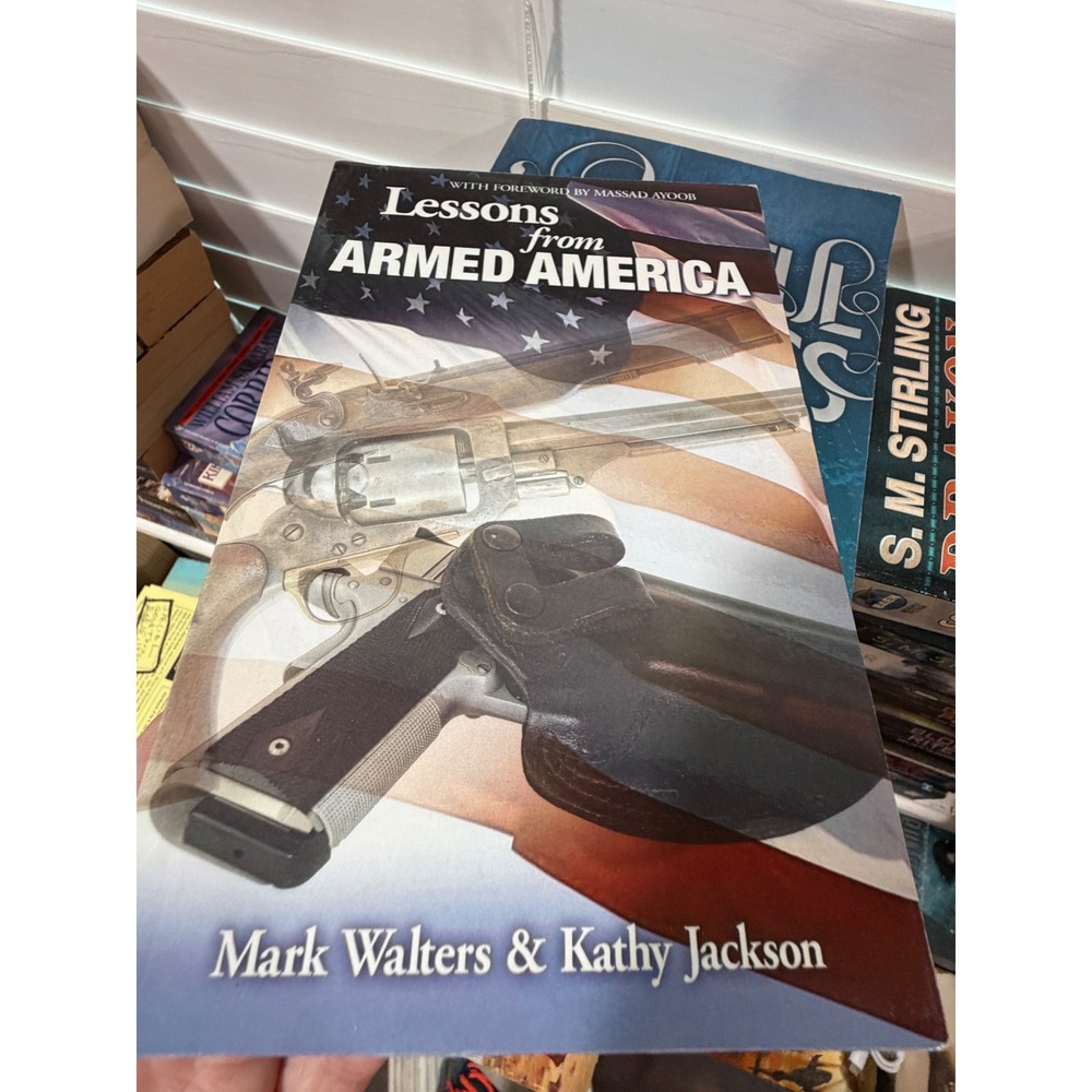 Signed Lessons from Armed America Mark Walters Kathy Jackson Paperback 2009